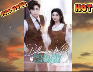 Love and Career, Having it All - Billionaire's Wife. Nah, I’m After a Stable Job - Chinese Drama [Engsub]