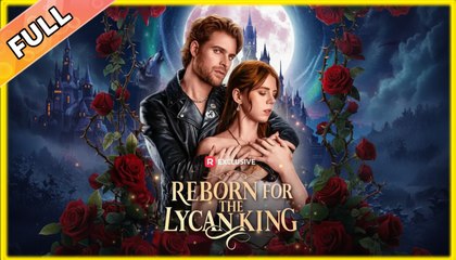 Reborn for the Lycan King #shortfilm