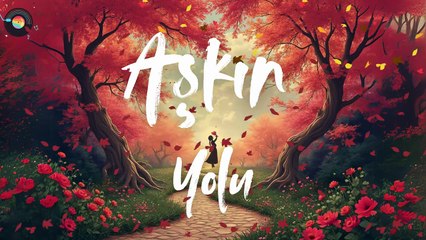 Aşkın Yolu - Duygusal Şarkı (Resmi Video)