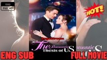 The Romantic Thesis of Us Full Movie Drama Movies 2026 Full Engsub