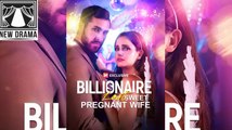 Billionaire Lost Sweet Pregnant Wife Full Episodes_ NS