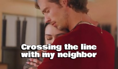 Crossing the line with my neighbor Subtítulo español & inglés