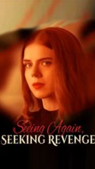 Seeing Again Seeking Revenge Full Episode - Full Movie