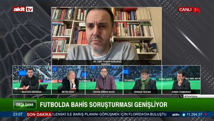 Orta Saha - Ümit Yaşar, Futbolda bahis soruşturması genişliyor