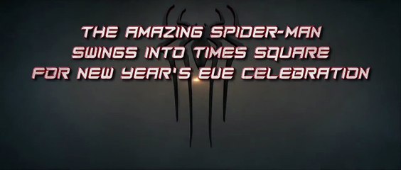 The Amazing Spider-Man : Le Destin d'un héros - Promo Spider-Man sur Time's Square pour fêter la nouvelle année [VO|HD720p]