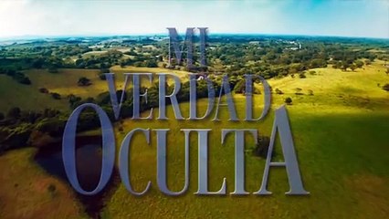 MI VERDAD OCULTA | CAPÍTULO 33 COMPLETO