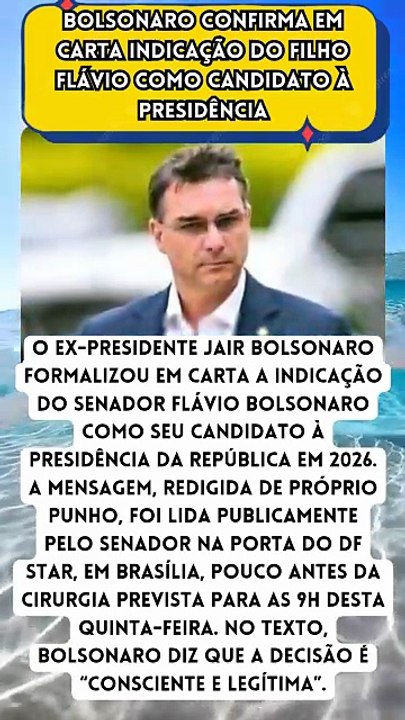 Bolsonaro confirma em carta indicação do filho Flávio
