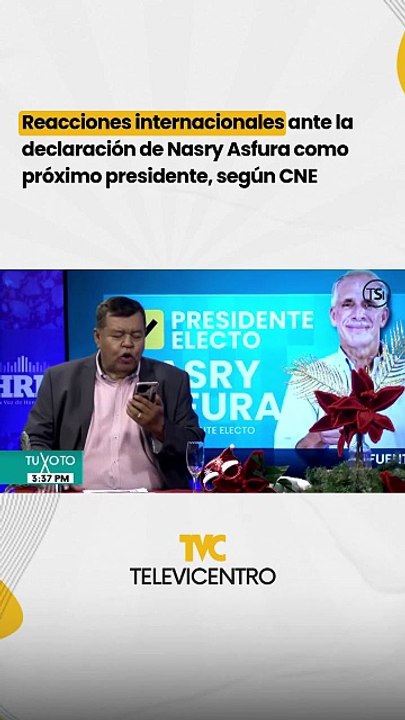 Reacciones internacionales ante la declaratoria de Nasry Asfura como presidente electo por el CNE