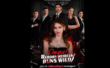 [Hot 2025🔥] Oops! Reborn Heiress Runs Wild
