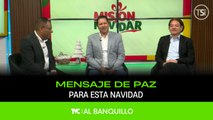Al Banquillo - Un mensaje especial de paz en esta navidad - Domingo 28 de diciembre 2025