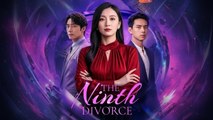 The Ninth Divorce Full - Chinese Movie EngSub