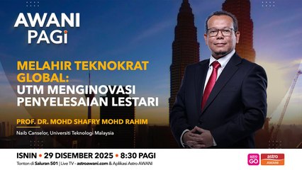 AWANI Pagi: Melahir teknokrat global |UTM menginovasi penyelesaian lestari