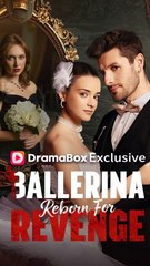 Ballerina Reborn For Revenge FULL EPISODE#shortfilm