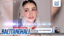 Carla Abellana, ikinasal sa kanyang high school sweetheart | Balitanghali
