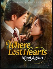 Where Lost Hearts Meet Again (2025) - FULL HD [Eng Sub]