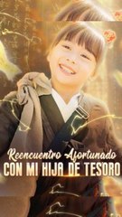 Reencuentro Afortunado con Mi Hija de Tesoro (Doblado) #En Espanol