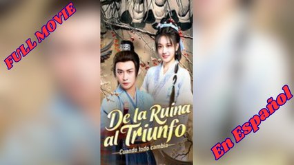 De la ruina al triunfo Cuando todo cambia (Doblado) #En Espanol