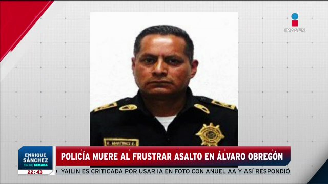 Policía muere al frustrar asalto en Álvaro Obregón | Noticias Fin de Semana