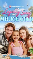 Legally Sexy and Mr. Ice Cold#FULL EP#Hot New 2025🔥