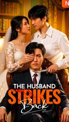 The Husband Strikes Back - Chinese Drama - English Sub