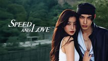 Speed and Love – Episode 21 | Chinese Drama | English Subtitles | Full HD