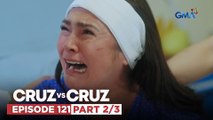 Cruz vs. Cruz: Felma, naalala ang mapait na alaala kay Manuel! (Episode 121 – Part 2/3)