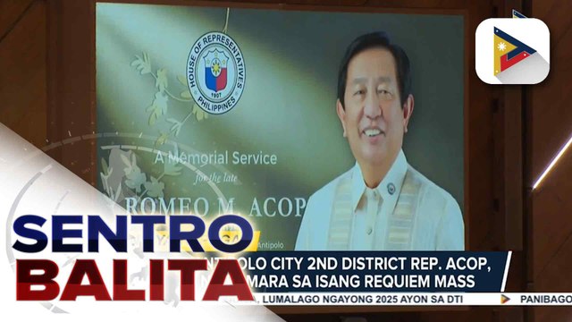 Mga legasiya ni yumaong Rep. Acop, kinalala ng Kamara sa isang requiem mass | ulat ni Bien Manalo