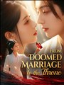 From Doomed Marriage To The Throne - Drama FULL MOVIES ENGLISH SUB