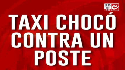 Taxi chocó contra un poste: dio positivo el control de alcoholemia