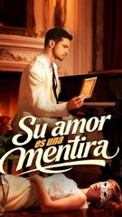 Su amor es una mentira Doblado Espanol