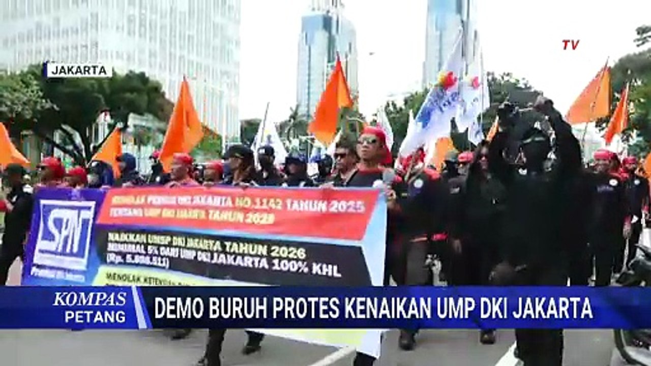 Demo Buruh Jakarta Protes Kenaikan UMP, Bandingkan dengan Bekasi | KOMPAS PETANG