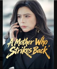 A Mother Who Strikes Back  - Full Movies English Sub