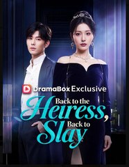 Back to the Heiress Back to Slay Chinese Drama - English Sub