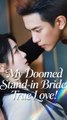My Doomed Stand-in Bride, True Love #FULL