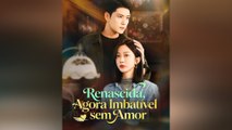 Renascida, Agora Imbatível Sem Amor Episódio Completo