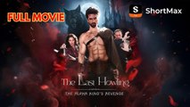 The Last Howling - The Alpha King's Revenge - Drama FULL MOVIES 2026 [ENGSUB]