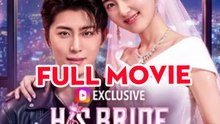 His Bride, No Escape Full Movie English Sub