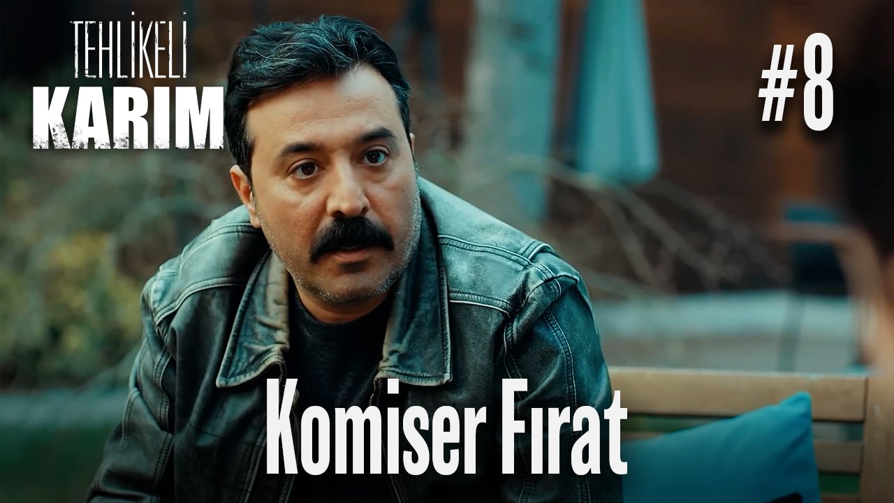 Komiser Fırat #8