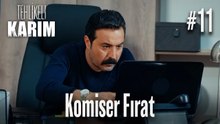 Komiser Fırat #11