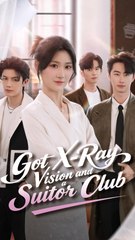 Got X-Ray Vision And A Suitor Club - Full