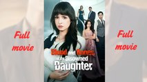 Blood and Bones of the Disowned Daughter_Full short drama