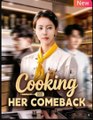 Cooking Her Comeback Drama 🍿 English Sub #fullmovie