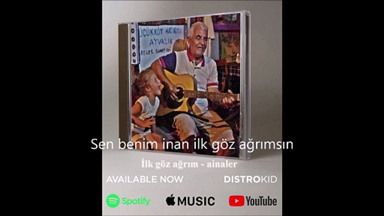 ainaler - İlk göz ağrımsın