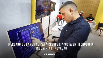 Mercado de games no Pará cresce e aposta em tecnologia, indústria e inovação