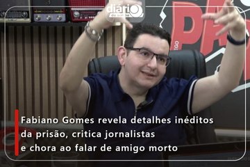 Fabiano Gomes revela detalhes inéditos da prisão, critica jornalistas e chora ao falar de amigo morto
