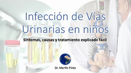 Infección de vías urinarias en niños #elcuerpoymas #salud #medicina #IVU