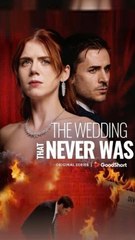 The Wedding That Never Was#FULL