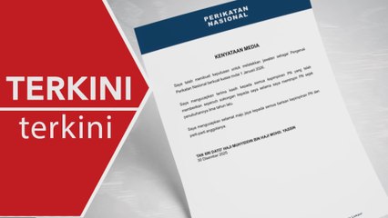 [TERKINI] Muhyiddin letak jawatan Pengerusi PN, kuat kuasa 1 Januari 2026