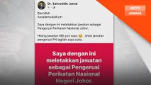 Pengerusi PN Johor letak jawatan