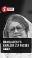 Bangladesh's first female prime minister, Khaleda Zia, dies at 80